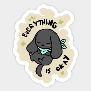 Everything Is Okay (Licorice) Sticker